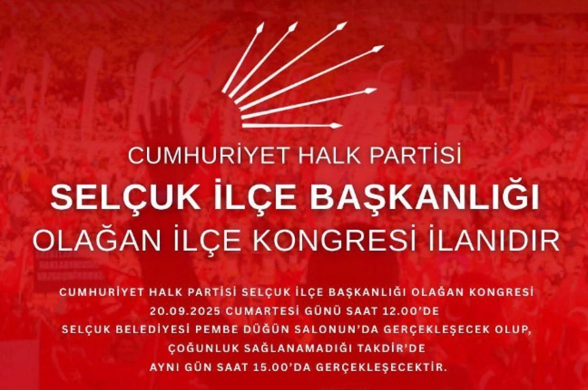 CHP Selçuk İlçe Başkanlığı Olağan Kongresi 20 Eylül’de Yapılacak