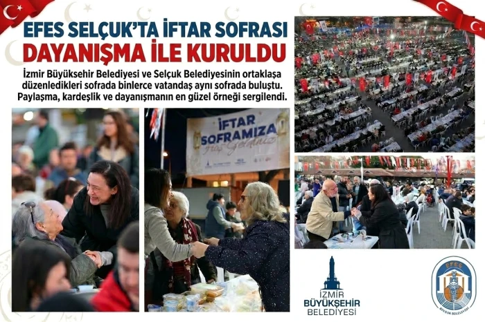 EFES SEL&Ccedil;UK&rsquo;TA İFTAR SOFRASI DAYANIŞMA İLE KURULDU