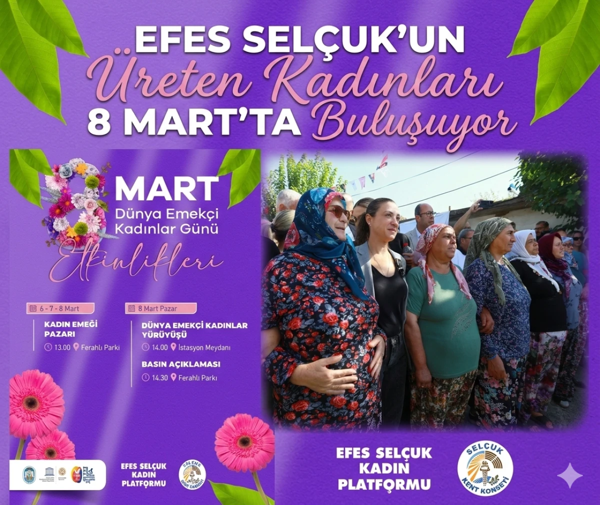 EFES SEL&Ccedil;UK&rsquo;UN &Uuml;RETEN KADINLARI 8 MART&rsquo;TA BULUŞUYOR