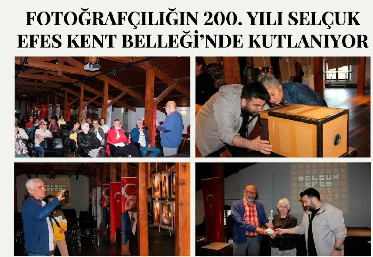 FOTOĞRAF&Ccedil;ILIĞIN 200. YILI SEL&Ccedil;UK EFES KENT BELLEĞİ&rsquo;NDE KUTLANIYOR