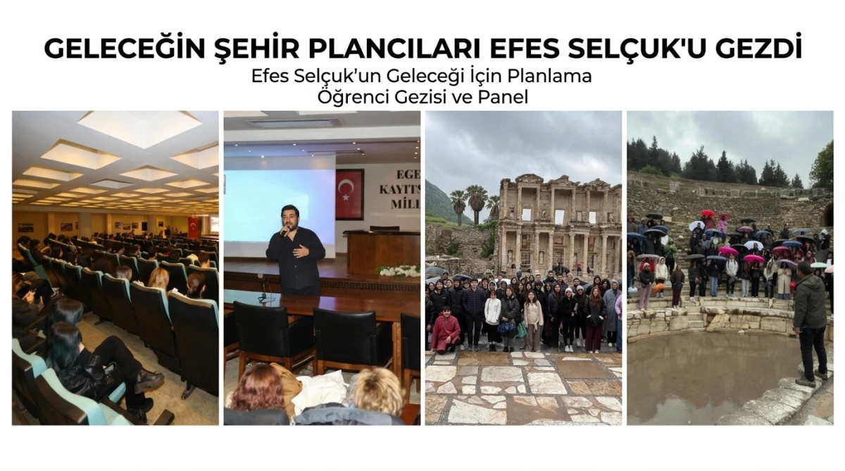  Geleceğin şehir plancıları Efes Sel&ccedil;uk&rsquo;u gezdi