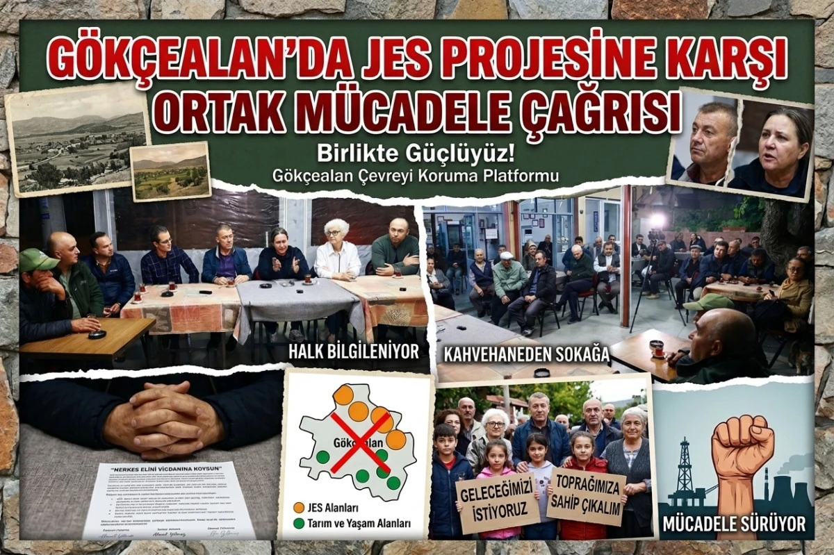 G&Ouml;K&Ccedil;EALAN&rsquo;DA JES PROJESİNE KARŞI ORTAK M&Uuml;CADELE &Ccedil;AĞRISI
