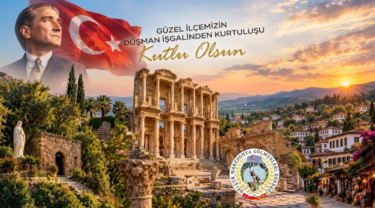 Sel&ccedil;uk Makedonya G&ouml;&ccedil;menleri Derneği&rsquo;nden 8 Eyl&uuml;l Kurtuluş Mesajı