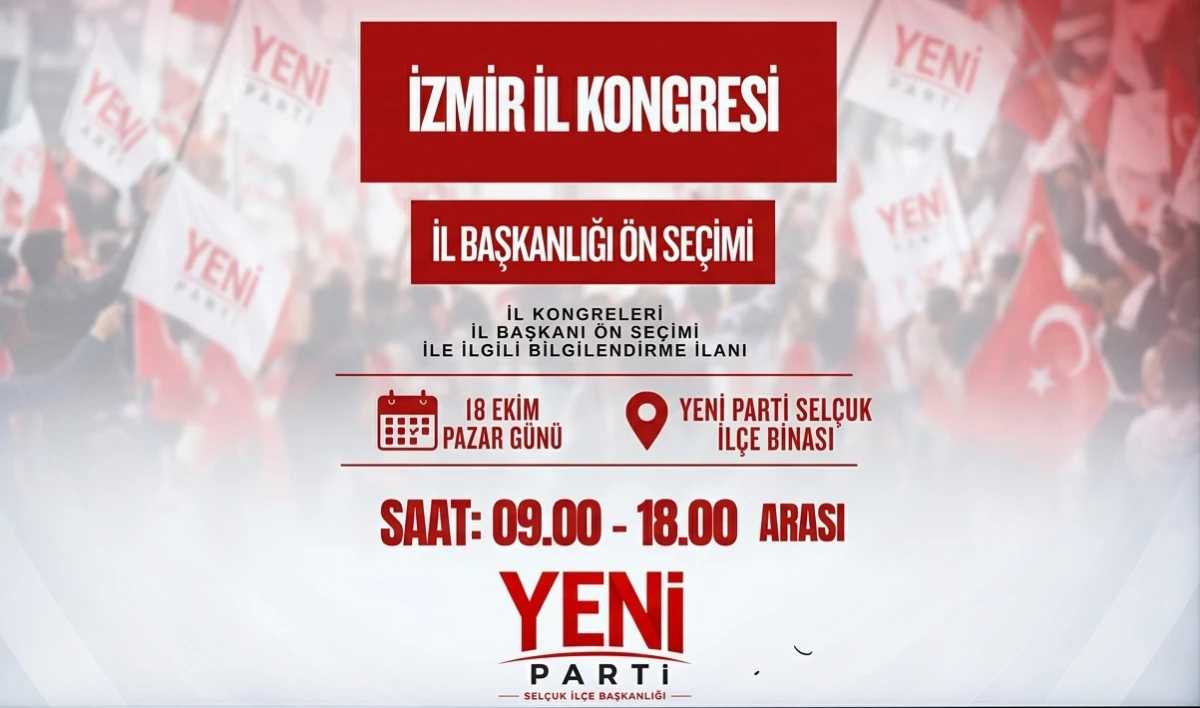 YENİ PARTİ İZMİR İL KONGRESİ İ&Ccedil;İN İLK ADIM!
